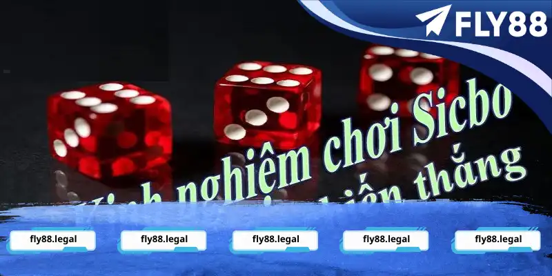 Kinh nghiệm cần nắm với Tài Xỉu Sicbo game